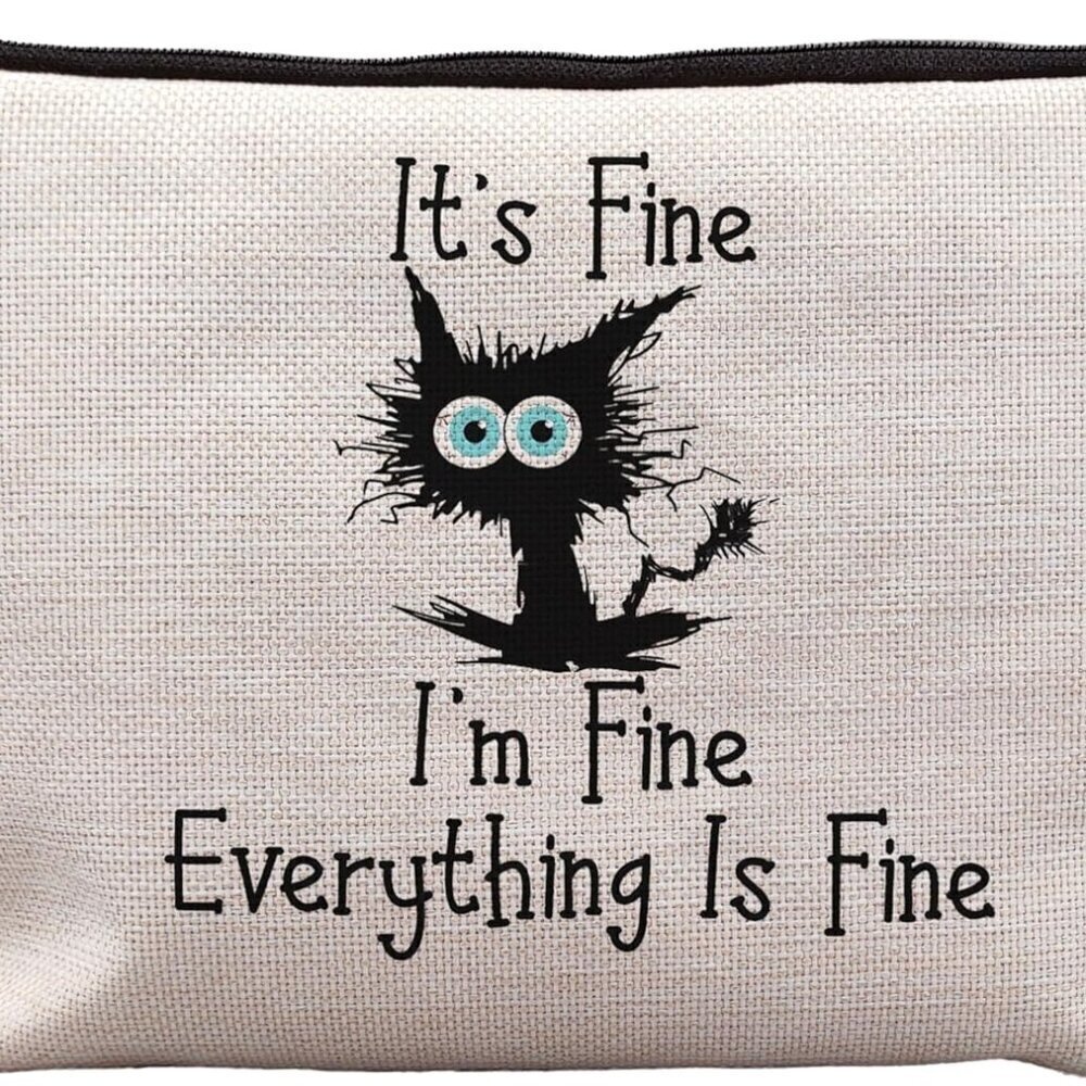 Cat Makeup Bag,Cat Gifts For Cat Lovers,Cat Themed Gifts,It's Fine I'm Fine Ever